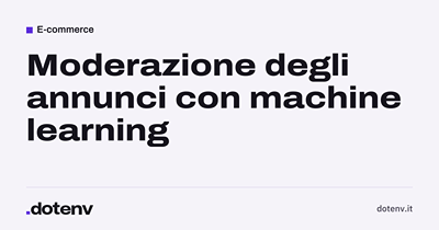 Moderazione degli annunci con machine learning - Développement de Logiciel