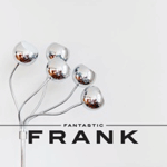 Fantastic Frank