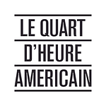 Le Quart d'Heure Américain