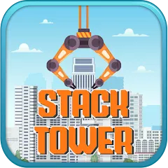 Stack Tower — Casual Skyscraper Building Game - Software Development