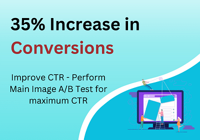 Boost CTR rate: 35% Increase in Conversion - E-commerce