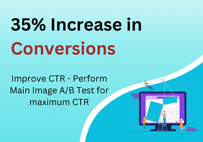 Boost CTR rate: 35% Increase in Conversion - E-Commerce