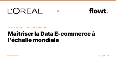 L'Oréal — Centralisation & fiabilisation des données e-commerce - Intelligence Artificielle