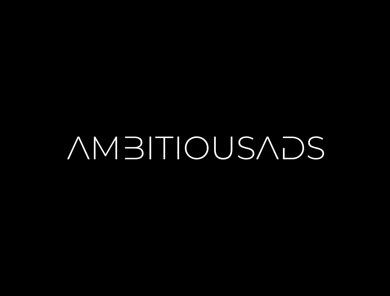Ambitious Ads