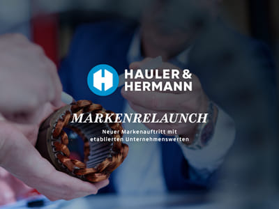 Hauler und Hermann GmbH – Marken-Relaunch - Markenbildung & Positionierung