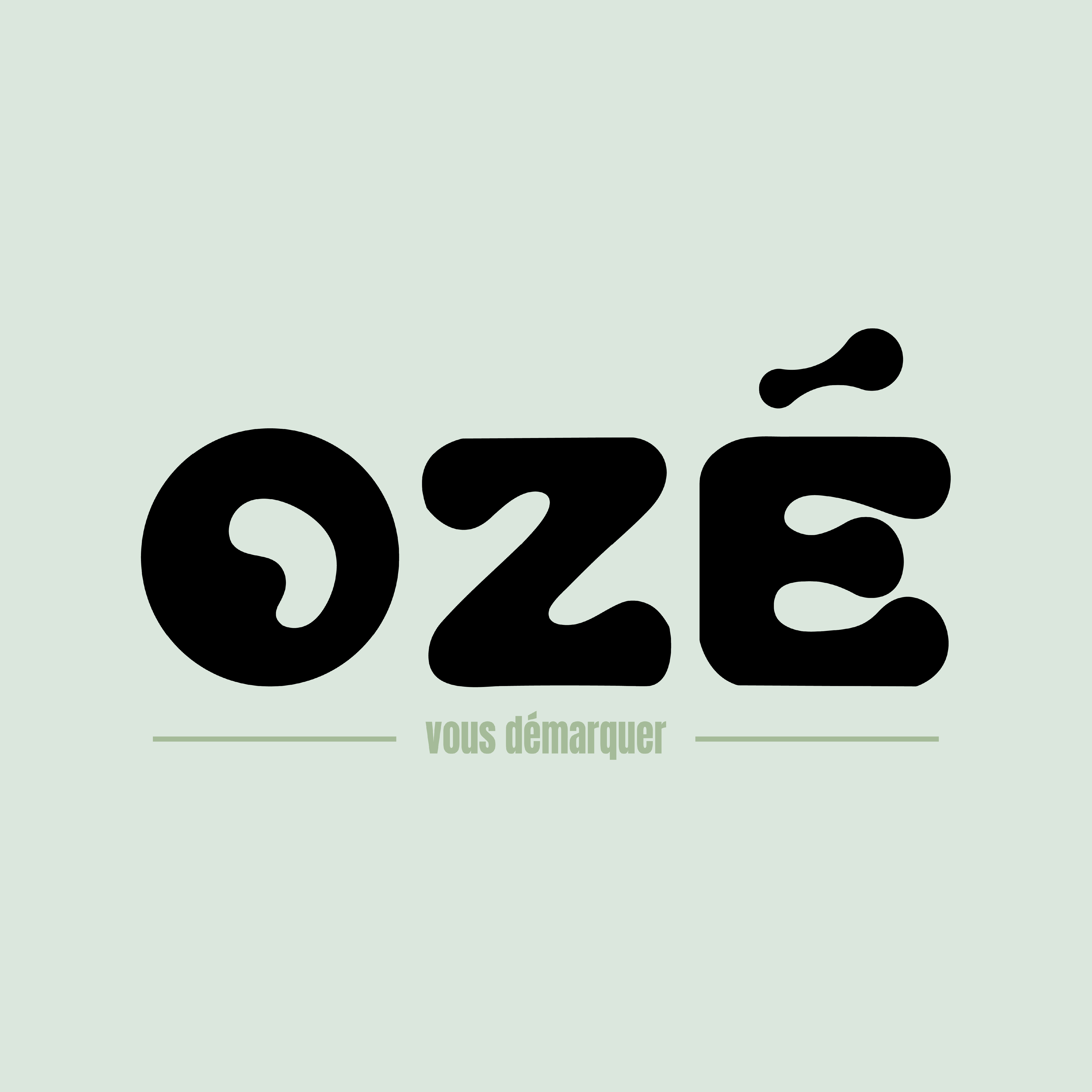 OZÉ - VOUS DÉMARQUER
