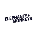 Elephants & Monkeys