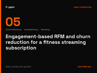 Engagement-based RFM and churn reduction for a fitness subscription - Growth Marketing
