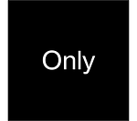 Only