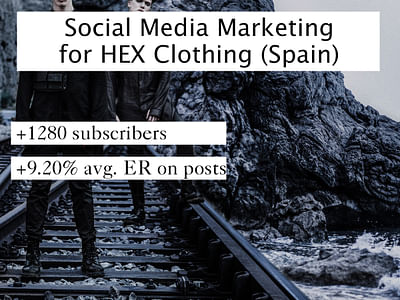 Social Media Marketing for brand HEX Clothing - Estrategia digital