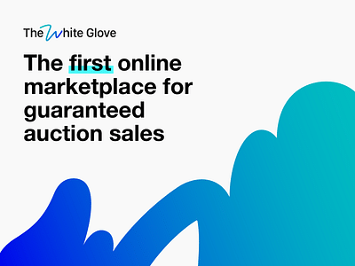 The White Glove: Join the auction revolution - Branding & Positioning