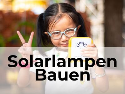 Solarlampen-Bau für Kinder in Energiearmut - Evento