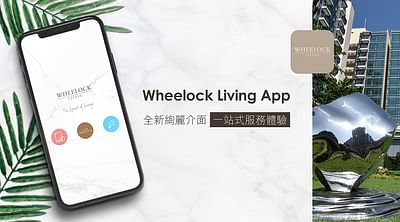 Wheelock Living App Campaign - Marketing d'influence