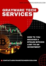 RECOVER BITCOIN/MONEY LOST TO SCAMMERS, CONTACT-GRAYWARE TECH SERVICES.