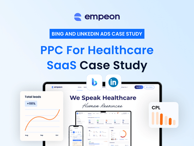 Empeon - 3x Leads & 42% Lower CPLs for Healthcare SaaS - Online Advertising