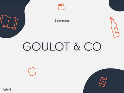 Création site e-commerce sur-mesure - Goulot&Co - Digital Strategy