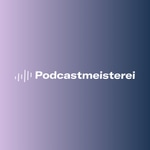 Podcastmeisterei