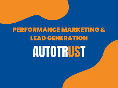 Autotrust: Lead Generation & Performance Marketing - Online Advertising