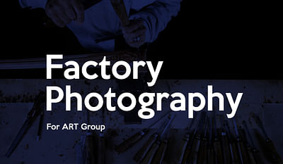 Factory Photography For ART Group - Fotografia
