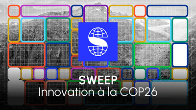 SWEEP : Une innovation à la COP26 - Evenement