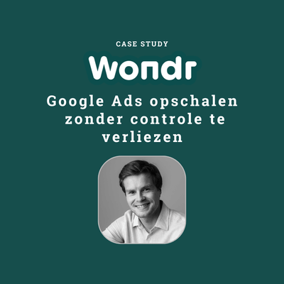 WONDR realiseerde 55% meer bereik met structuur in Google Ads - Publicidad Online