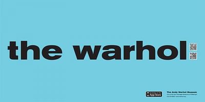 Get your Warhol in the Warhol - Publicité