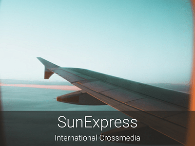 SunExpress Case: International Crossmedia - Digitale Strategie