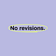 No Revisions