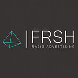 FRSH | Radio Advertising