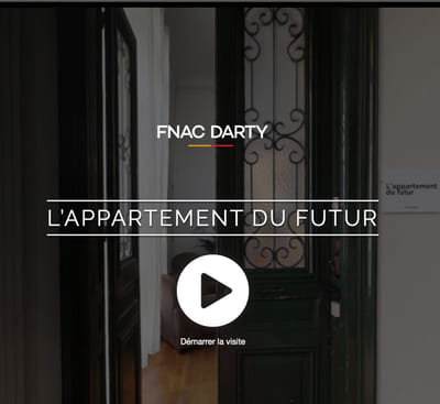 FNAC / DARTY  : L'Appartement du Futur - Stratégie digitale