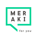 Meraki for you