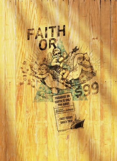 Faith or $99 - Publicité