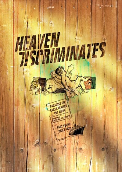 Heaven Discriminates - Advertising