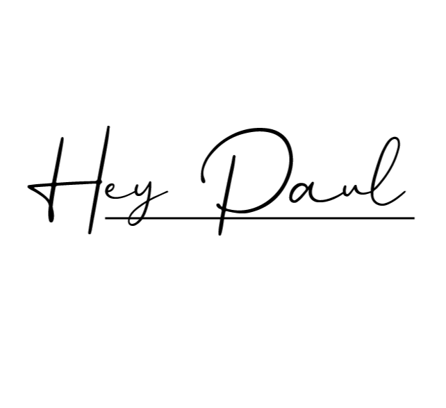 Hey Paul
