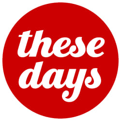 These days