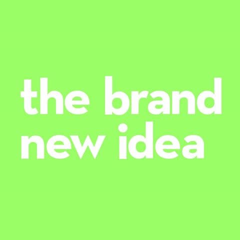 The Brand New Idea
