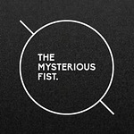 The Mysterious Fist