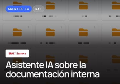 Spaiinnova: Asistente IA (RAG) para gestión del conocimiento interno - Artificial Intelligence