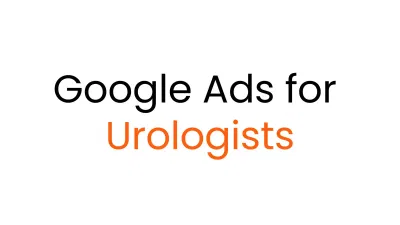 Google Ads Strategy for Holistic Andrology London - Advertising