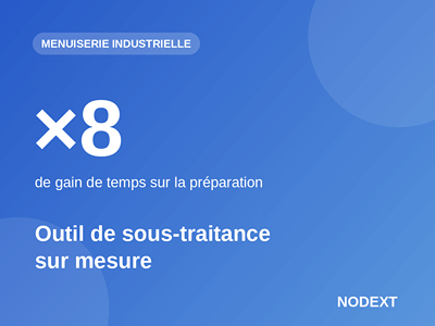 Outil de sous-traitance sur mesure (menuiserie industrielle) - Développement de Logiciel