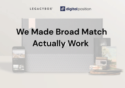 We Made Broad Match Actually Work - Growth Marketing