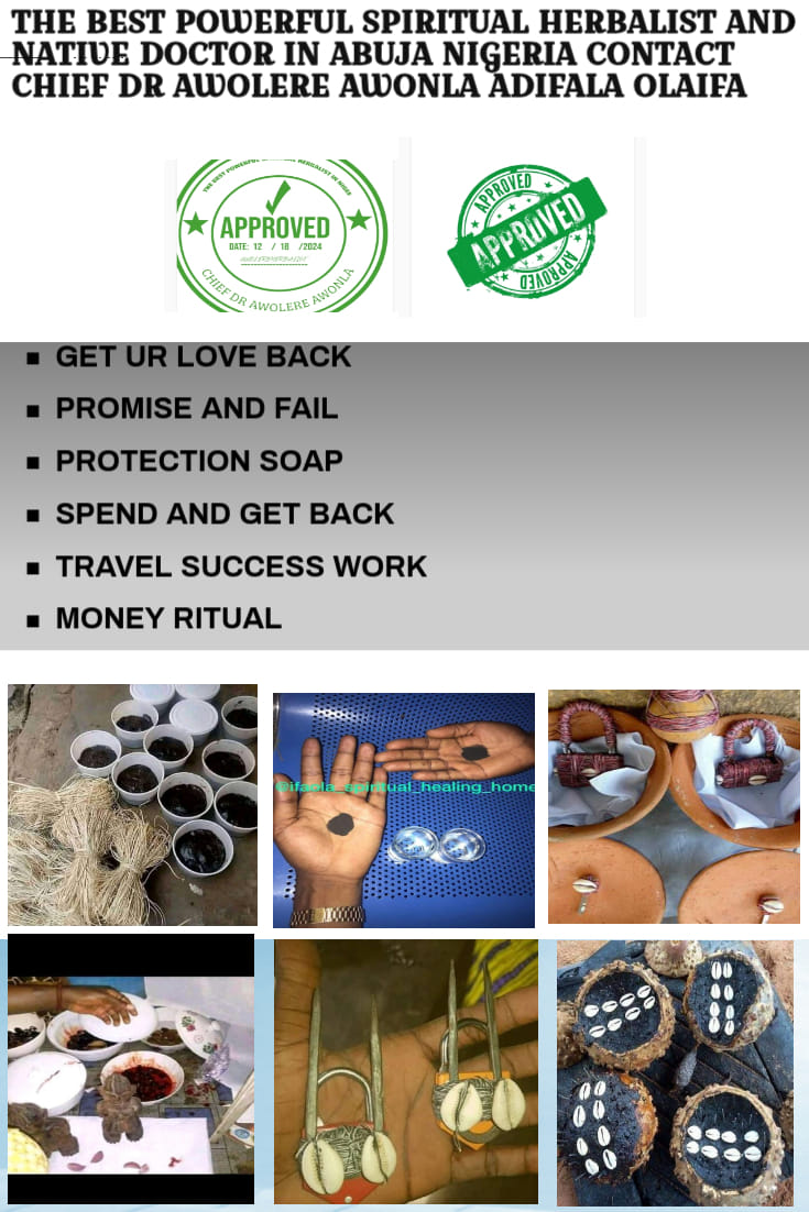 The Best Powerful Spiritual Herbalist Native Doctor In Nigeria+2348156950703