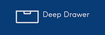Deep Drawer