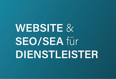 Website-Erstellung und SEO/SEA für Dienstleister - Onlinewerbung