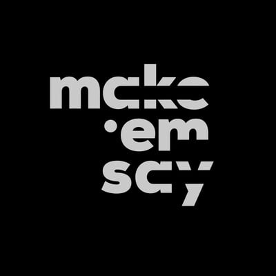 Make 'Em Say