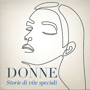 Produzione Podcast Donne storie di vite speciali - Production Audio