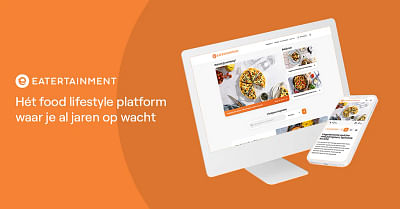 Eatertainment - Hét food lifestyle platform - Web Applicatie