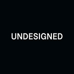 UNDESIGNED