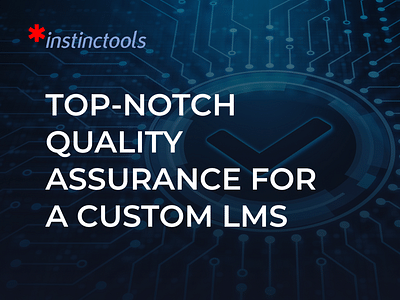 Top-Notch Quality Assurance for a Custom LMS - Webanwendung
