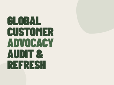 Global Customer Advocacy Program Audit & Refresh - Stratégie de contenu